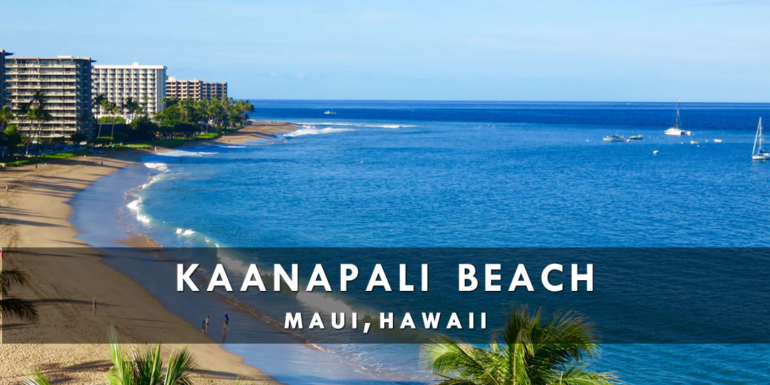 Visit Kaanapali Beach, Hawaii, Maui, Hawaiian Islands, U.S.A. | Live Beaches